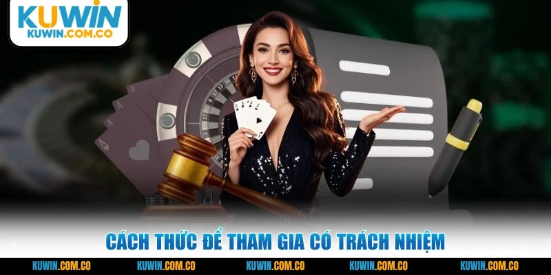 Cách thức để tham gia có trách nhiệm
