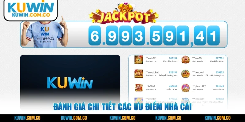 Đánh giá chi tiết các ưu điểm nhà cái